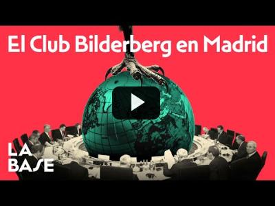 Embedded thumbnail for Video: La Base 4x149 | La élite capitalista occidental se reúne en Madrid