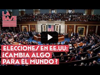 Embedded thumbnail for Video: La Base #2x33 - Elecciones en EE.UU: ¿Cambia algo para el mundo?