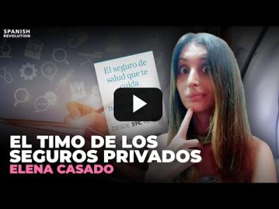 Embedded thumbnail for Video: La doctora Elena Casado y el timo de los seguros privados