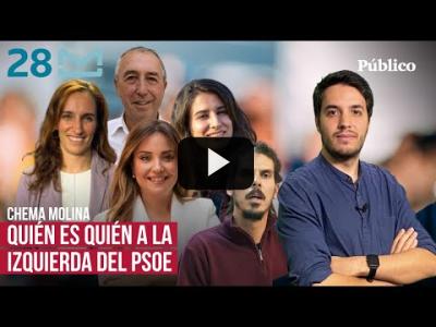 Embedded thumbnail for Video: 28M: estos son los partidos a la izquierda del PSOE que se presentan estas elecciones