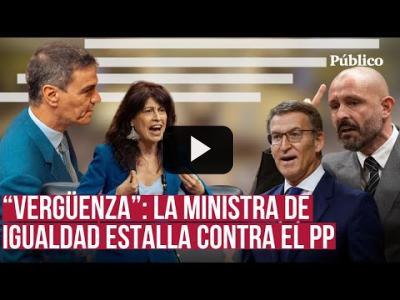 Embedded thumbnail for Video: El PP desvía el foco de Ayuso y manosea el feminismo para atacar al Gobierno