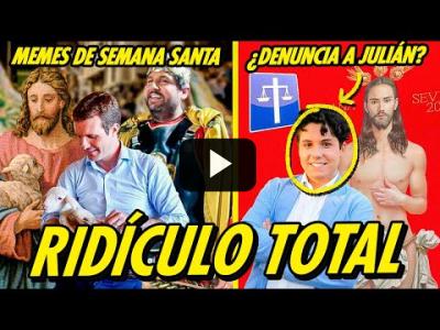 Embedded thumbnail for Video: EL FACHERIO HACE EL RIDÍCULO EN SEMANA SANTA Y... ¿DENUNCIAN A JULIÁN?
