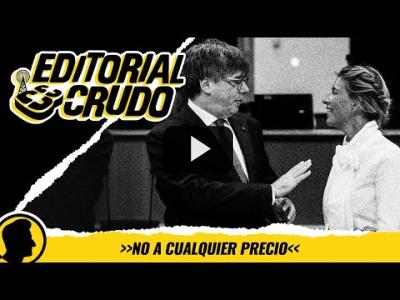Embedded thumbnail for Video: &amp;#039;No a cualquier precio&amp;#039;, #editorialcrudo Javier Gallego
