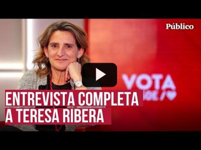 Embedded thumbnail for Video: Teresa Ribera: &amp;quot;Es el momento de dar una batalla muy dura&amp;quot;