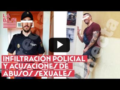 Embedded thumbnail for Video: La Base #2x66 - Infiltración policial y acusaciones de abuso sexual