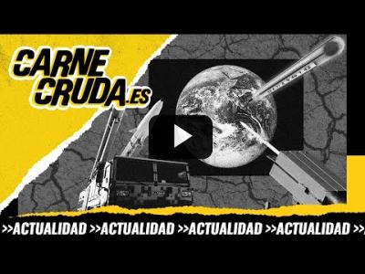 Embedded thumbnail for Video: T10x91 - Guerra y clima: el rearme mata al planeta (CARNE CRUDA)