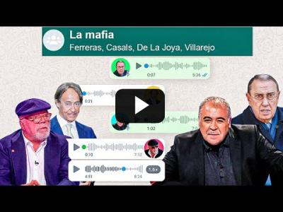 Embedded thumbnail for Video: EL CLAN MAFIOSO de FERRERAS, MAURICIO CASALS y VILLAREJO | Nuevos audios