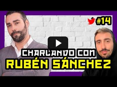 Embedded thumbnail for Video: 14# Charlando con RUBÉN SÁNCHEZ [ENTREVISTA COMPLETA] | Rubén Hood