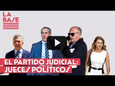Embedded thumbnail for Video: La Base #2x03 - El Partido Judicial - jueces políticos