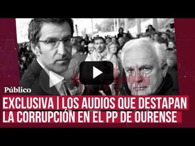 Embedded thumbnail for Video: Las grabaciones que destapan la corrupción en el PP de Ourense bajo el mando de los Baltar