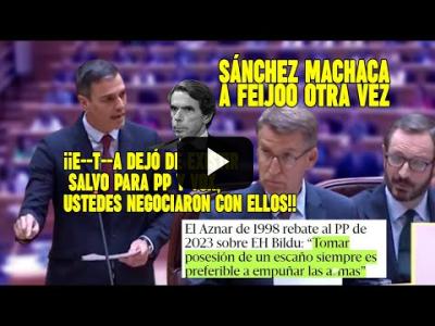 Embedded thumbnail for Video: Pedro Sánchez deja K.O. a Feijóo, Maroto y Aznar. ¡Al PP le SALE MAL lo de Bildu! VAYA RETRATO