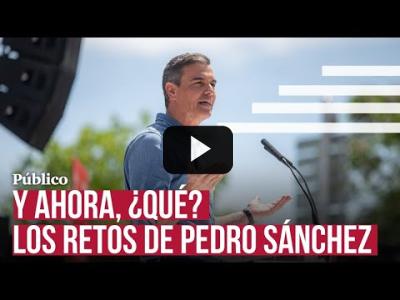 Embedded thumbnail for Video: Los desafíos de Pedro Sánchez tras sus cinco días de reflexión