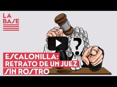 Embedded thumbnail for Video: La Base #2x19 - Escalonilla: retrato de un juez sin rostro