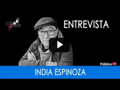 Embedded thumbnail for Video: #EnLaFrontera283  - Entrevista a India Espinoza