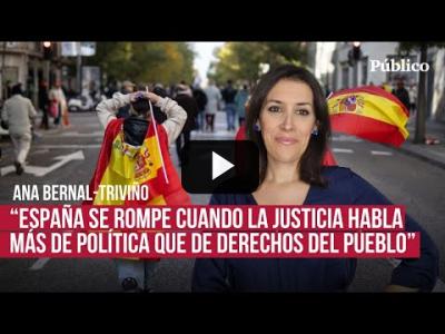 Embedded thumbnail for Video: España se ROMPE cada día, por Ana Bernal-Triviño