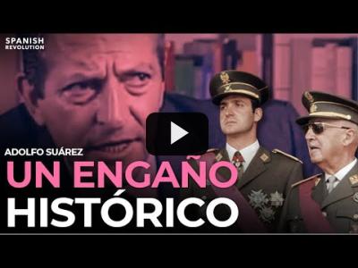 Embedded thumbnail for Video: Adolfo Suárez: un engaño histórico