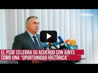 Embedded thumbnail for Video: Santos Cerdán (PSOE): &amp;quot;El acuerdo llega en un momento clave para el país&amp;quot;