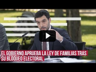 Embedded thumbnail for Video: El Gobierno da luz verde a la LEY DE FAMILIAS para reforzar su &amp;quot;protección social&amp;quot;