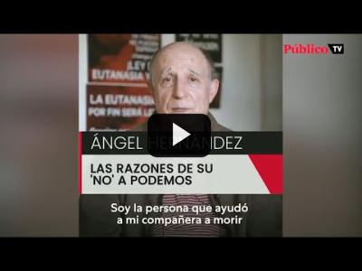 Embedded thumbnail for Video: Ángel Hernández explica las razones de su &amp;#039;no&amp;#039; a Podemos