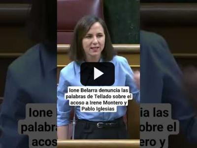 Embedded thumbnail for Video: Ione Belarra denuncia las palabras de Miguel Tellado sobre el acoso a Irene Montero y Pablo Iglesias