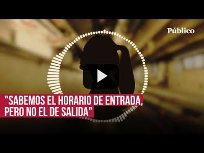 Embedded thumbnail for Video: La denuncia de los trabajadores de La Paz: &amp;quot;Hay días que trabajamos 24 horas&amp;quot;