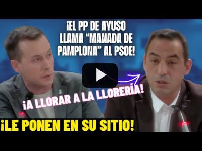 Embedded thumbnail for Video: El PP llama &amp;quot;MANADA de Pamplona&amp;quot; al PSOE | ¡PONEN en su SITIO al diputado de AYUSO!