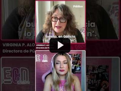 Embedded thumbnail for Video: Virginia P. Alonso, sobre Feijóo: “Acaba de encontrar su tono: el de la extrema derecha”