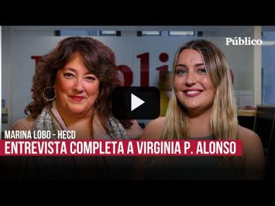 Embedded thumbnail for Video: Entrevista a Virginia Pérez Alonso: “A Marlaska le ha llegado el momento”