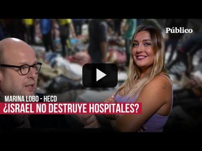 Embedded thumbnail for Video: La mentira de Sostres: Marina Lobo expone la destrucción de hospitales en Gaza por parte de Israel