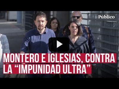 Embedded thumbnail for Video: Iglesias y Montero plantan cara a los ultras: &amp;quot;Sois unos fascistas y acosadores&amp;quot;