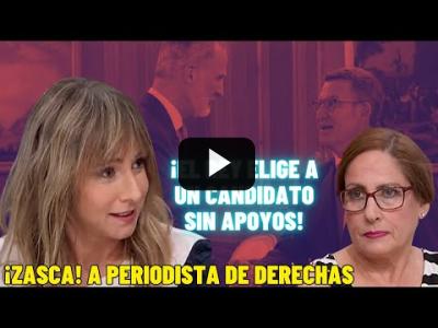 Embedded thumbnail for Video: Ana Pardo de Vera sobre la decisión del REY de proponer a FEIJÓO y el &amp;#039;ZASCA&amp;#039; a una periodista