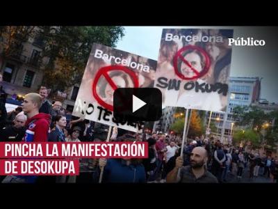 Embedded thumbnail for Video: Así ha sido la manifestación deshinchada de Desokupa en Barcelona