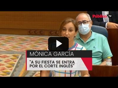 Embedded thumbnail for Video: Mónica García, a Ayuso: &amp;quot;A su fiesta solo se entra por El Corte Inglés&amp;quot;