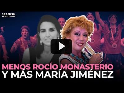 Embedded thumbnail for Video: Menos Rocío Monasterio y más María Jiménez