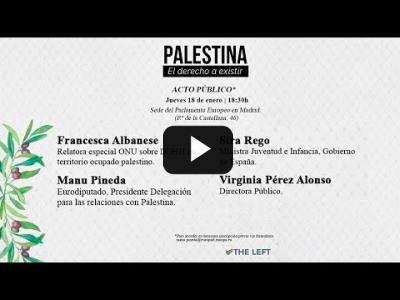 Embedded thumbnail for Video: Palestina, el derecho a existir. Síguelo en directo el jueves a las 18:30h