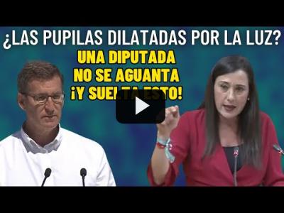 Embedded thumbnail for Video: Una diputada se MOFA de FEIJÓO: ¡La LUZ NO DILATA las PUPILAS!
