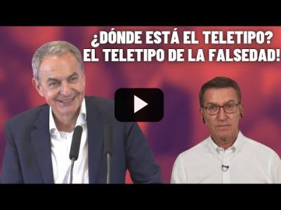 Embedded thumbnail for Video: ZAPATERO deja al descubierto a FEIJÓO y sus MENTIRAS: ¡Que saque el TELETIPO!