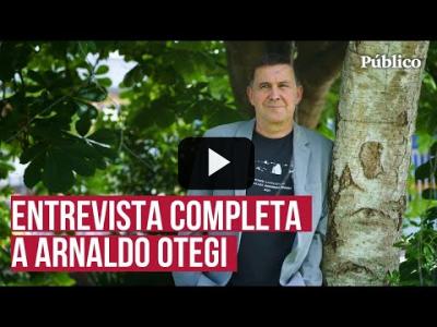Embedded thumbnail for Video: Ana Pardo de Vera entrevista a Arnaldo Otegi, a las puertas de las elecciones europeas