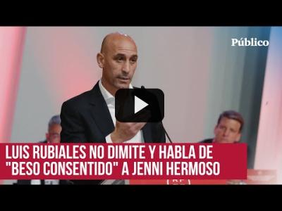 Embedded thumbnail for Video: El discurso completo de Luis Rubiales ante la Asamblea de la RFEF: &amp;quot;No voy a dimitir&amp;quot;
