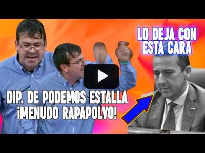 Embedded thumbnail for Video: ⚡Dip. de U.Podemos HUMILLA al MAL EDUCADO dip. del PP que INSULTÓ a Irene Motero⚡ MENUDO RAPAPOLVO