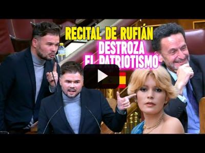 Embedded thumbnail for Video: ¡RECITAL de Rufián! RETRATA a TORRENTES y PATRIOTAS de CHICHINABO. Vacilada a Bal y LEÑA al CNI