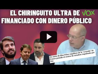 Embedded thumbnail for Video: IGEA DESTAPA el CHIRINGUITO ULTRA de VOX en CyL ¡PAGADO con DINERO PÚBLICO!