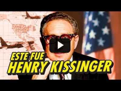 Embedded thumbnail for Video: KISSINGER: EL NOBEL DE LA PAZ QUE ORDENÓ GOLPES MILITARES Y BOMBARDEOS