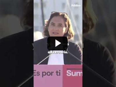 Embedded thumbnail for Video: Ada Colau: &amp;quot;Me da vergüenza escuchar a Rufián comparar a Yolanda Díaz con Abascal&amp;quot;