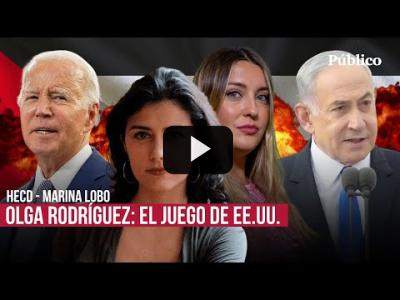 Embedded thumbnail for Video: Olga Rodríguez con Marina Lobo: &amp;quot;¿A qué está jugando Estados Unidos con Israel?&amp;quot;