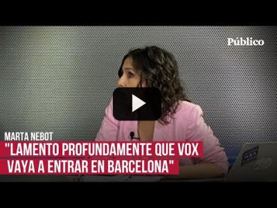 Embedded thumbnail for Video: El pronóstico de Marta Nebot de las elecciones del 28M: ”Barcelona está muy reñido”