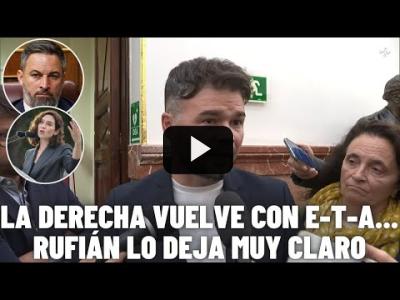 Embedded thumbnail for Video: EXTRAORDINARIO RUFIÁN: la DERECHA vuelve con el &amp;quot;espantajo&amp;quot; de E-T-A y BILDU