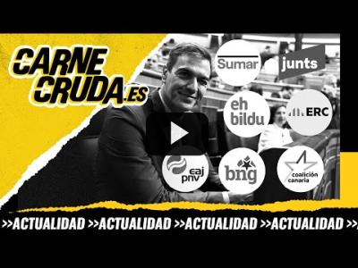 Embedded thumbnail for Video: T10x30 - PSOE - Junts: lawfare y otras polémicas del acuerdo (CARNE CRUDA)