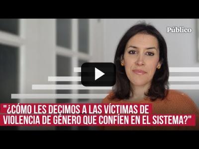 Embedded thumbnail for Video: Los huecos de la justicia que aprovechan los maltratadores, por Ana Bernal-Triviño