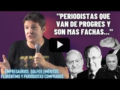 Embedded thumbnail for Video: Jesús Cintora &amp;quot;NO quieren que lo SEPAS&amp;quot;: Empresaurios, Florentino Pérez y el Rey Emérito